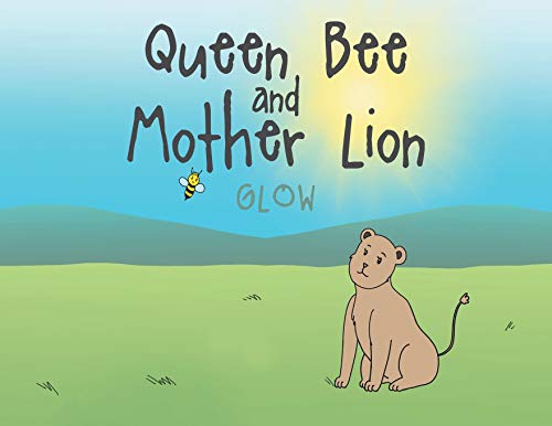 Queen Bee and Mother Lion [Paperback]