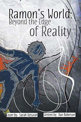 Ramon's World Beyond The Edge Of Reality [Paperback]