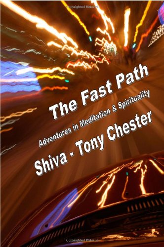 The Fast Path - Adventures In Meditation & Spirituality [Paperback]