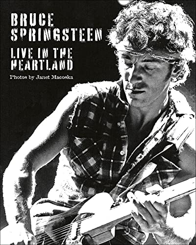 Bruce Springsteen: Live in the Heartland [Hardcover]