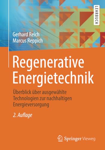 Regenerative Energietechnik: berblick ber ausgewhlte Technologien zur nachhal [Paperback]