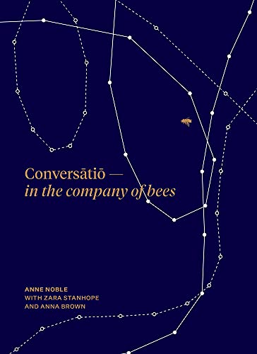 Conversatio: In the company of bees [Paperback]