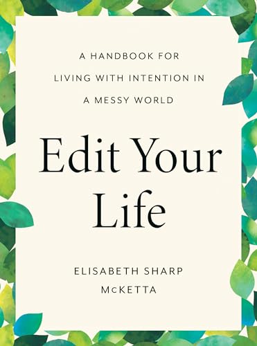 Edit Your Life: A Handbook for Living with Intention in a Messy World [Hardcover]