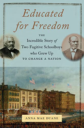 Educated for Freedom The Incredible Story of To Fugitive Schoolboys Who Gre U [Hardcover]