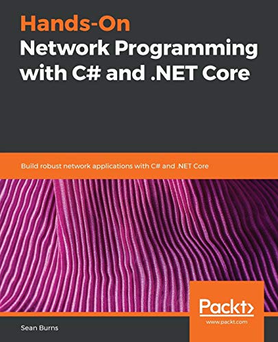 Hands-On Netork Programming ith C and . NET Core  Build Robust Netork Appli [Paperback]