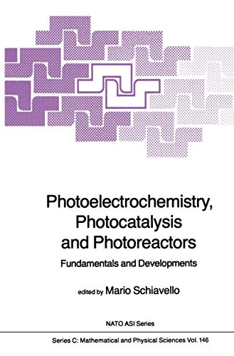 Photoelectrochemistry, Photocatalysis and Photoreactors Fundamentals and Develop [Hardcover]