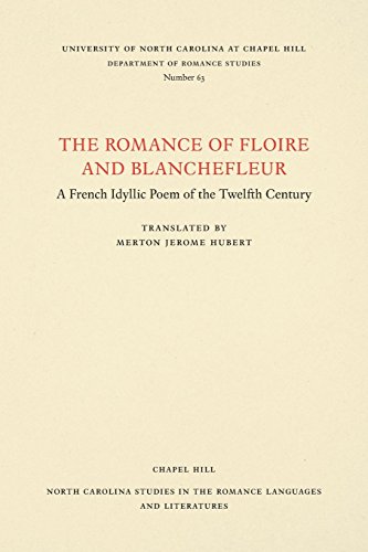 The Romance Of Floire And Blanchefleur A French Idyllic Poem Of The Telfth Cen [Paperback]