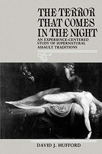 The Terror That Comes in the Night An Experience-Centered Study of Supernatural [Paperback]