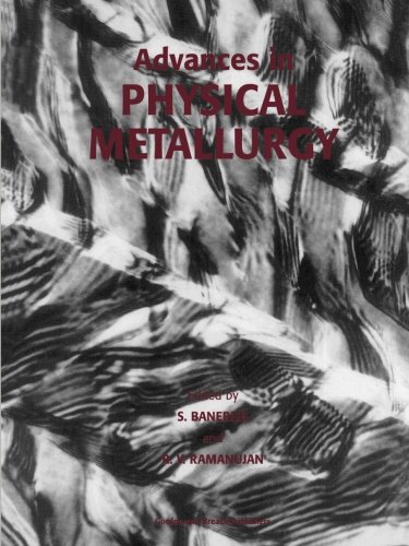 Advances in Physical Metallurgy [Paperback]