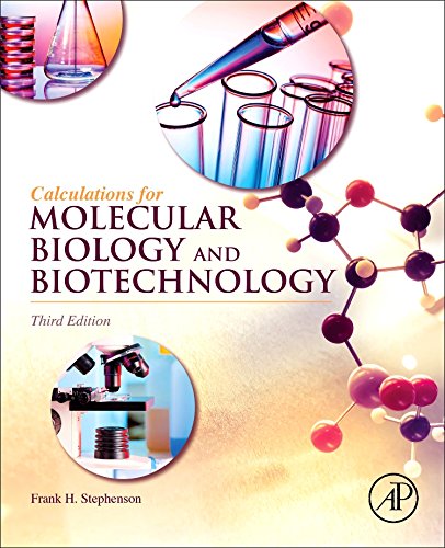 Calculations for Molecular Biology and Biotechnology [Paperback]