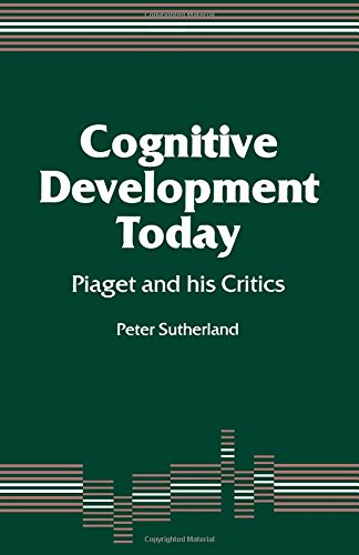 Cognitive Development Today Piaget and his Critics [Paperback]