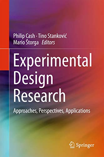 Experimental Design Research: Approaches, Perspectives, Applications [Hardcover]