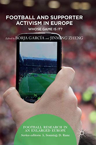 Football and Supporter Activism in Europe: Whose Game Is It? [Hardcover]