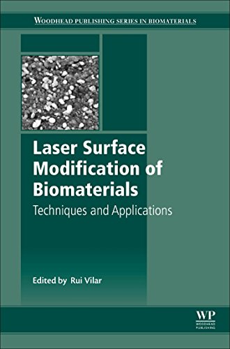 Laser Surface Modification of Biomaterials Techniques and Applications [Hardcover]