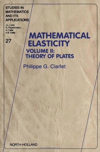 Mathematical Elasticity Volume II Theory of Plates [Hardcover]