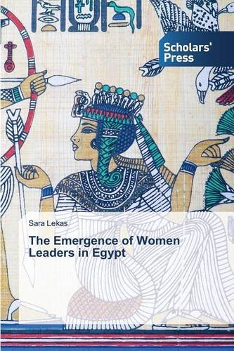 The Emergence Of Women Leaders In Egypt [Paperback]