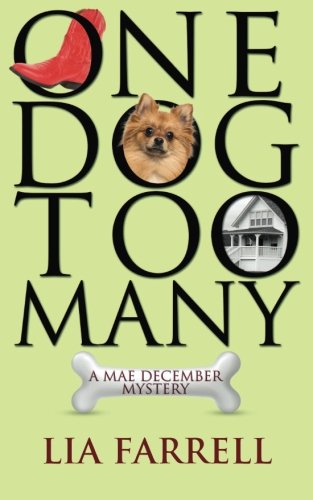 One Dog Too Many (mae December Mystery) [Paperback]