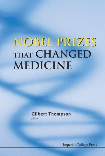 Nobel Prizes That Changed Medicine [Hardcover]