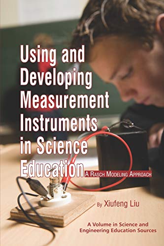 Using And Developing Measurement Instruments In Science Education A Rasch Model [Paperback]