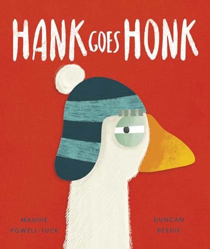 Hank Goes Honk [Hardcover]