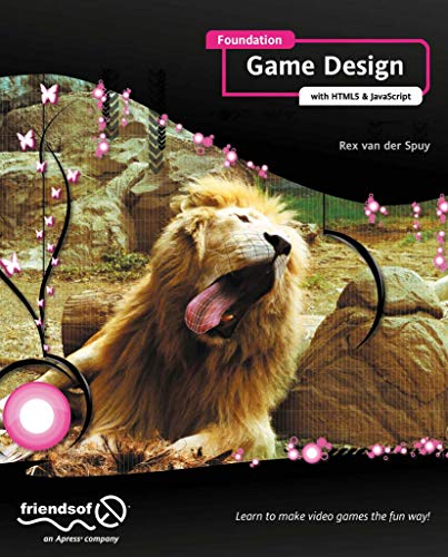 Foundation Game Design with HTML5 and JavaScript [Paperback]