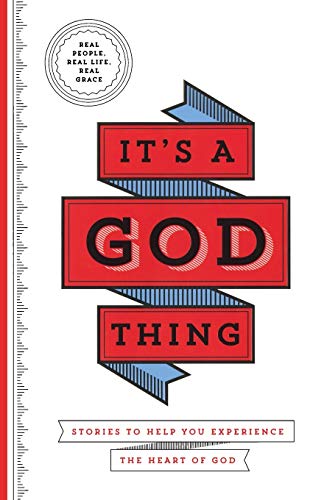 It's a God Thing Stories to Help You Experience the Heart of God [Paperback]