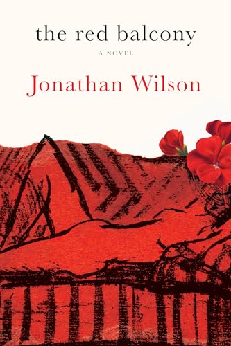 The Red Balcony: A Novel [Hardcover]