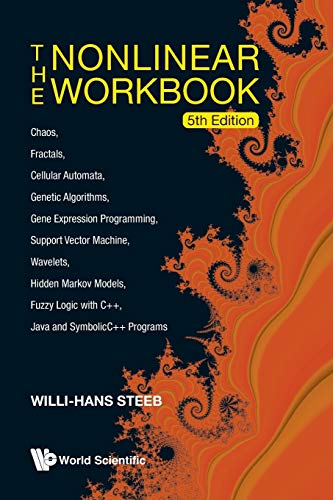 The Nonlinear Workbook Chaos, Fractals, Cellular Automata, Genetic Algorithms,  [Paperback]