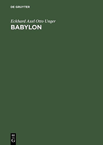 Babylon  Die heilige Stadt nach der Beschreibung der Babylonier [Hardcover]