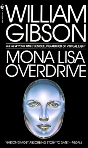 Mona Lisa Overdrive: A Novel [Paperback]