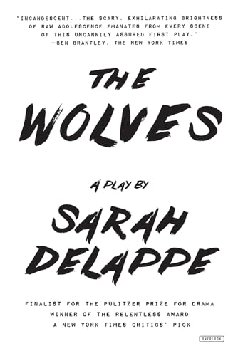 The Wolves: A Play: Off-Broadway Edition [Paperback]