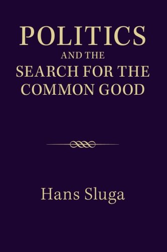 Politics and the Search for the Common Good [Paperback]