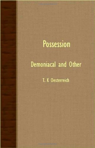 Possession - Demoniacal And Other [Paperback]