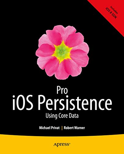 Pro iOS Persistence: Using Core Data [Paperback]