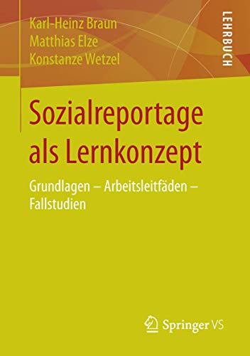 Sozialreportage als Lernkonzept: Grundlagen - Arbeitsleitfden - Fallstudien [Paperback]