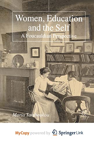 Women, Education and the Self: A Foucauldian Perspective [Paperback]