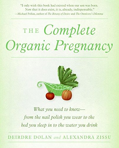 The Complete Organic Pregnancy [Paperback]