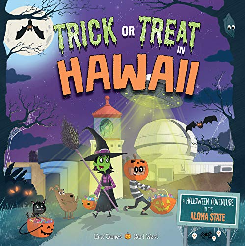 Trick or Treat in Hawaii: A Halloween Adventure In The Aloha State [Hardcover]