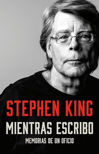 Mientras escribo: Memorias de un oficio / On Writing: A Memoir of the Craft [Paperback]