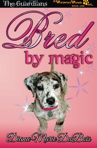 Bred By Magic (the Guardians-A Voodoo Vos Tail) (volume 1) [Paperback]