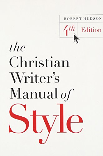 The Christian Writer's Manual of Style: 4th Edition [Paperback]