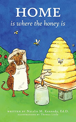 Home Is Where The Honey Is [Paperback]