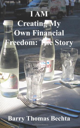 I Am Creating My On Financial Freedom The Story [Paperback]