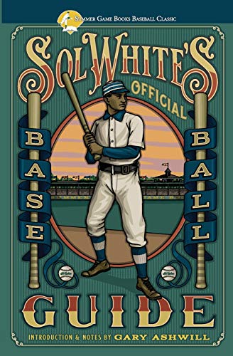 Sol White's Official Baseball Guide (summer Game Books Baseball Classics) [Paperback]