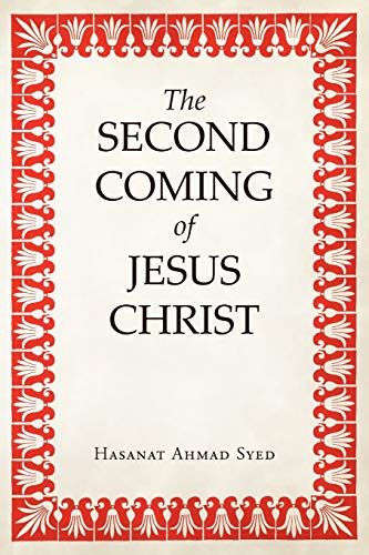 The Second Coming Of Jesus Christ [Paperback]