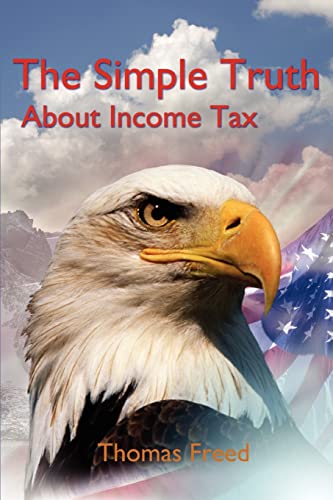 The Simple Truth About Income Tax [Paperback]