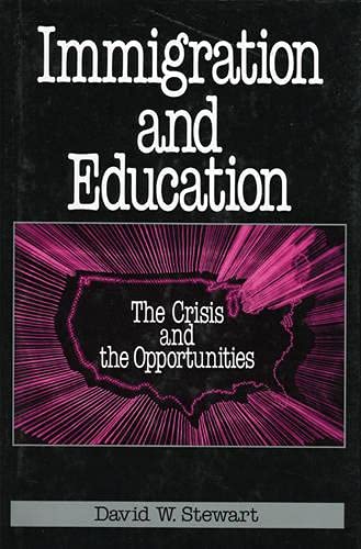 Immigration and Education: The Crisis and the Opportunities [Hardcover]