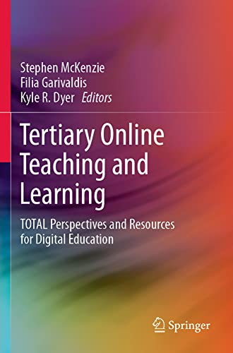 Tertiary Online Teaching and Learning: TOTAL Perspectives and Resources for Digi [Paperback]