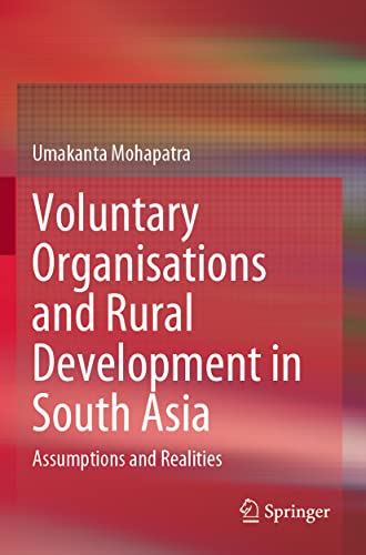 Voluntary Organisations and Rural Development in South Asia: Assumptions and Rea [Paperback]