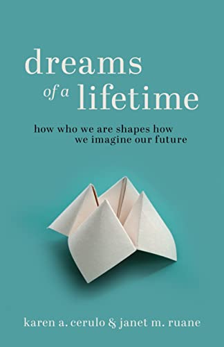 Dreams of a Lifetime: How Who We Are Shapes How We Imagine Our Future [Hardcover]